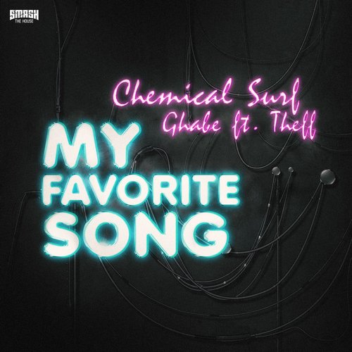 Chemical Surf, Ghabe, Theff - My Favorite Song (Extended Mix) [STH359BP]